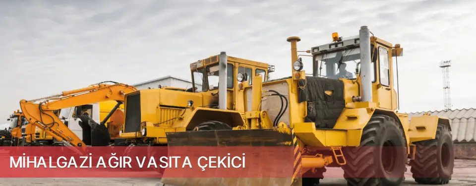 Mihalgazi İlçemi Ağır Vasıta Çekici