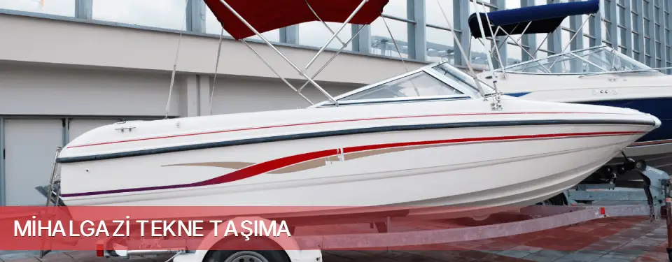 Mihalgazi İlçemi Tekne Taşıma